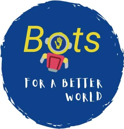 Bots for a Better World